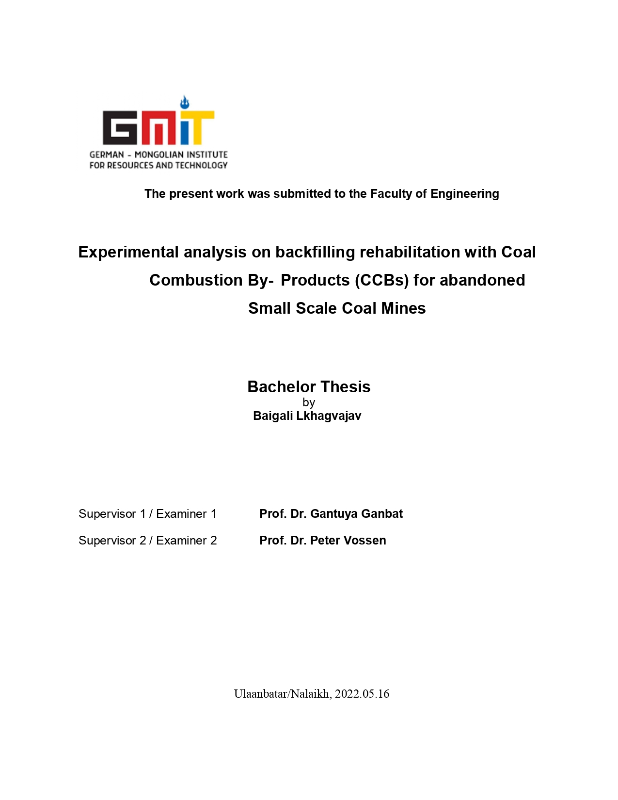 Experimental Analysis On Backfilling Rehabilitation With Coal