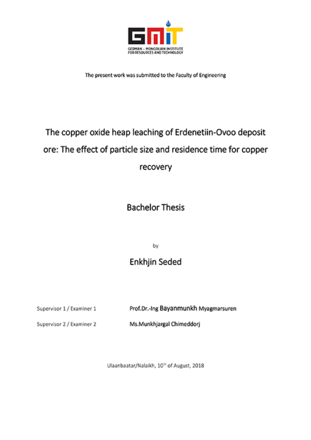 «The copper oxide heap leaching of Erdenetiin-Ovoo deposit ore: The effect of particle size and residence time for copper recovery» номын хавтас